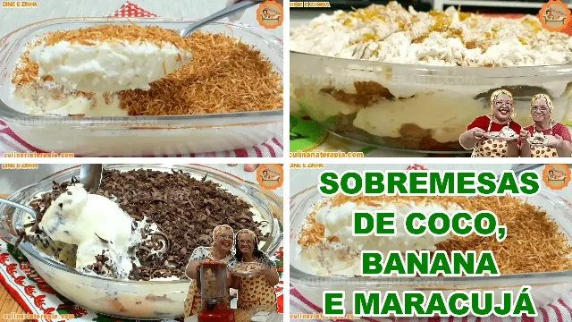 Sobremesa Cremosa de Coco, Sobremesa de Banana Caramelada, Pavê de Maracujá e Chocolate